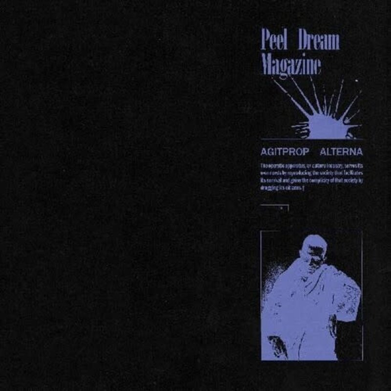 New Vinyl Peel Dream Magazine - Agitprop Alterna LP