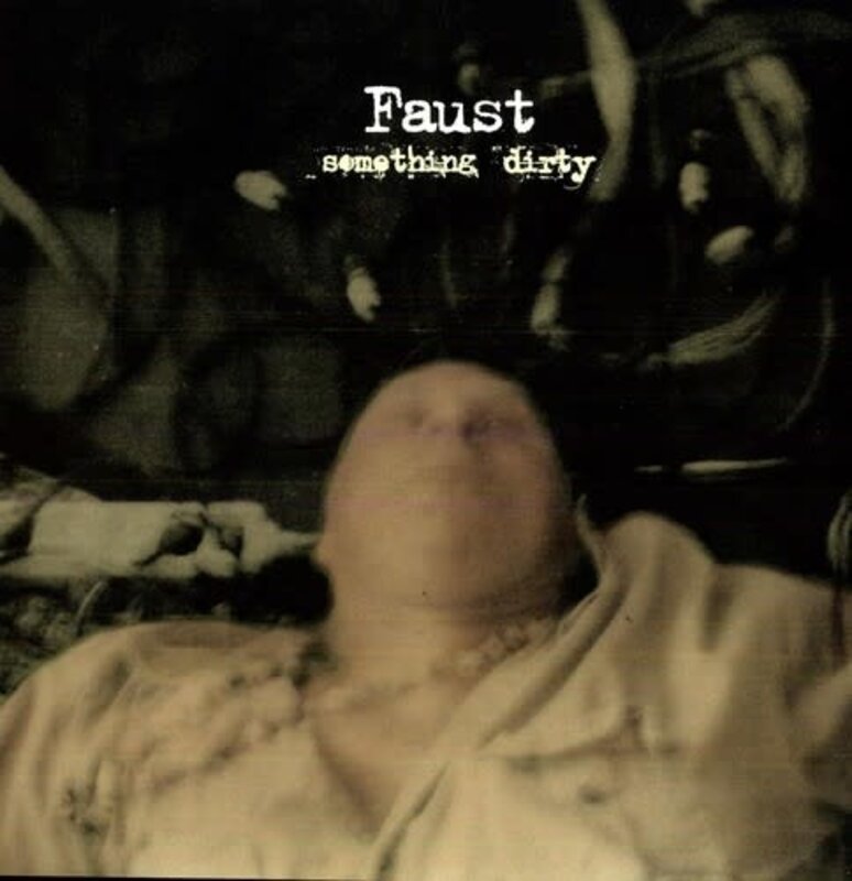 New Vinyl Faust -  Something Dirty LP