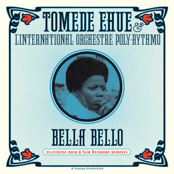 New Vinyl Tomede Ehue L'International Orchestre Poly-Rythmo - Bella Bello LP