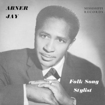New Vinyl Abner Jay - Folk Song Stylist LP