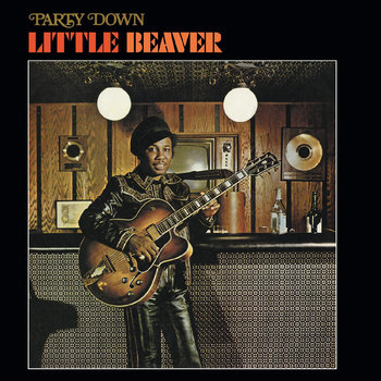 New Vinyl Little Beaver - Party Down LP