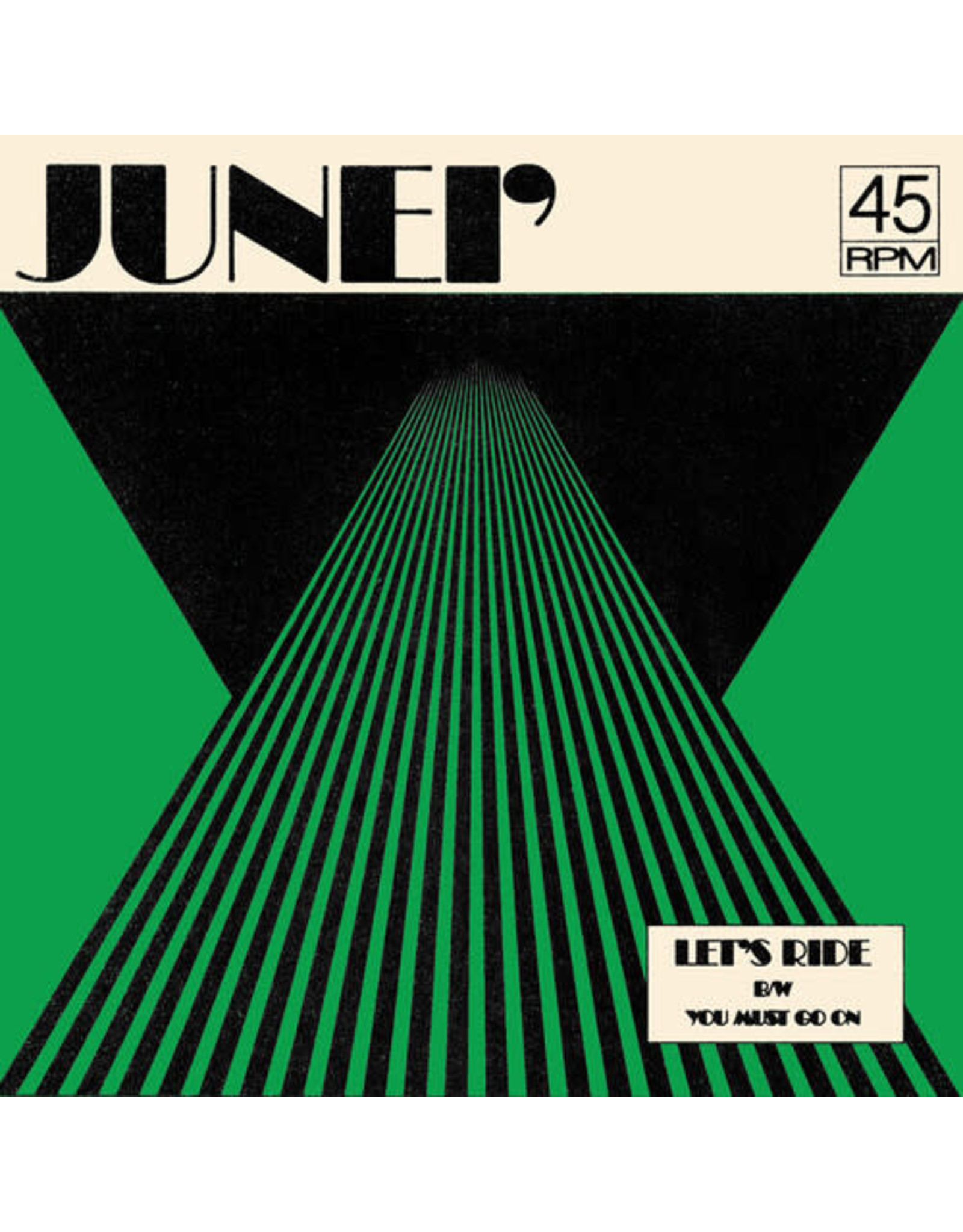New Vinyl JUNEI' - Let's Ride B/ w You Must Go On 7"