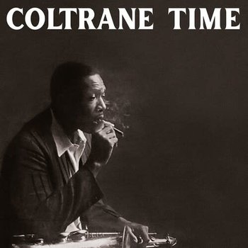New Vinyl John Coltrane - Coltrane Time (Limited, Clear) LP