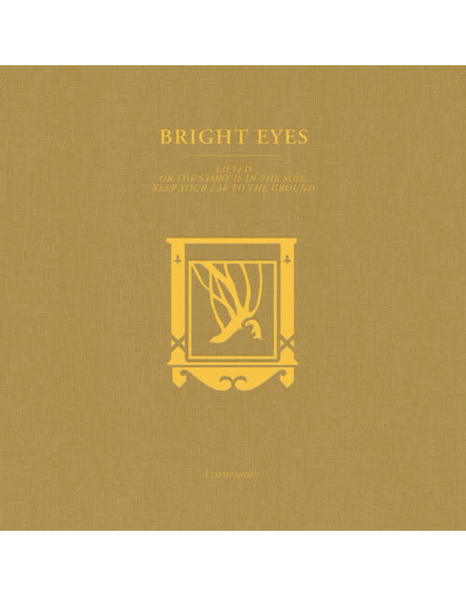 New Vinyl Bright Eyes - LIFTED or The Story Is in the Soil, Keep Your Ear to the Ground: A Companion (Extended Play, Gold) 12"