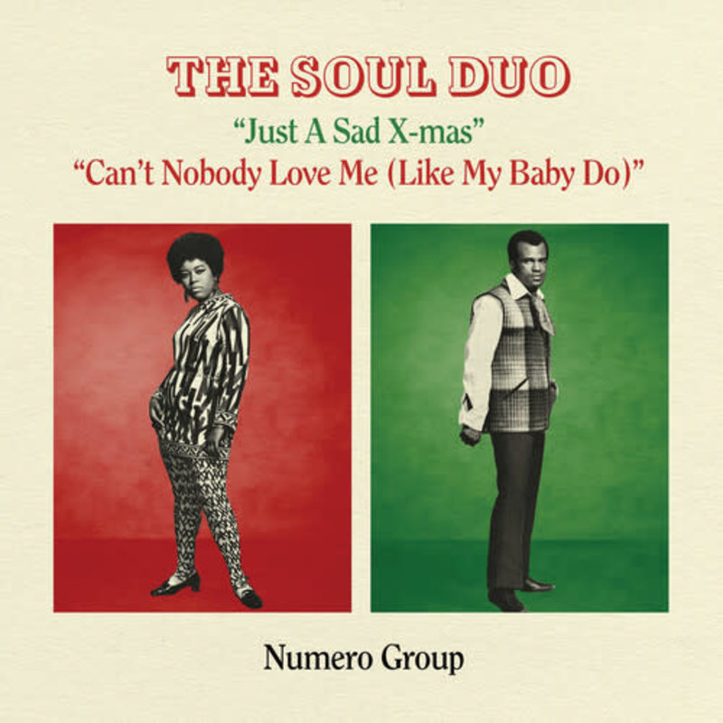 New Vinyl Soul Duo - Just A Sad Xmas B/W Can't Nobody Love Me (Xmas Splatter) 7"