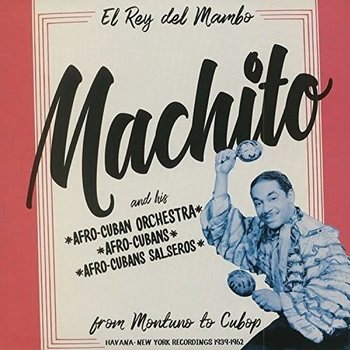 New Vinyl Machito - From Montuno To Cubop 2LP