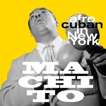 New Vinyl Machito - Afro-Cuban In New York LP