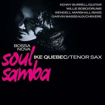 New Vinyl Ike Quebec - Bossa Nova Soul Samba (Limited, Clear) LP