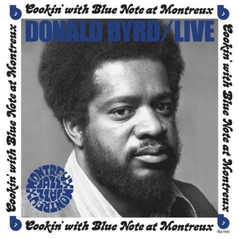 New Vinyl Donald Byrd - Live: Cookin' With Blue Note At Montreux July 5, 1973 LP