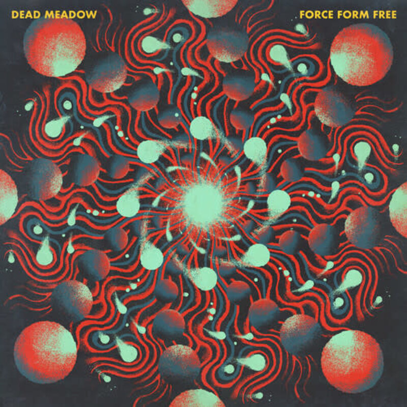 New Vinyl Dead Meadow - Force Form Free LP