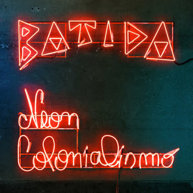New Vinyl Batida - Neon Colonialismo LP