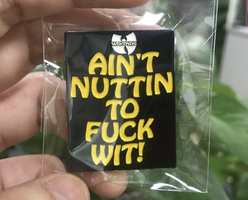 Enamel Pin Wu Tang Clan Ain't Nuttin To Fuck Wit! Enamel Pin