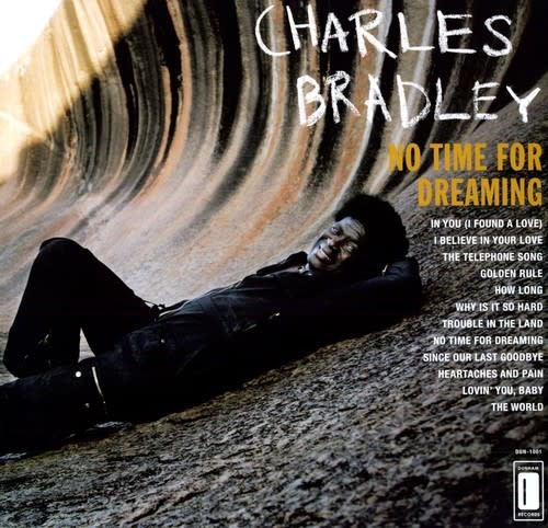 New Vinyl Charles Bradley - No Time For Dreaming LP