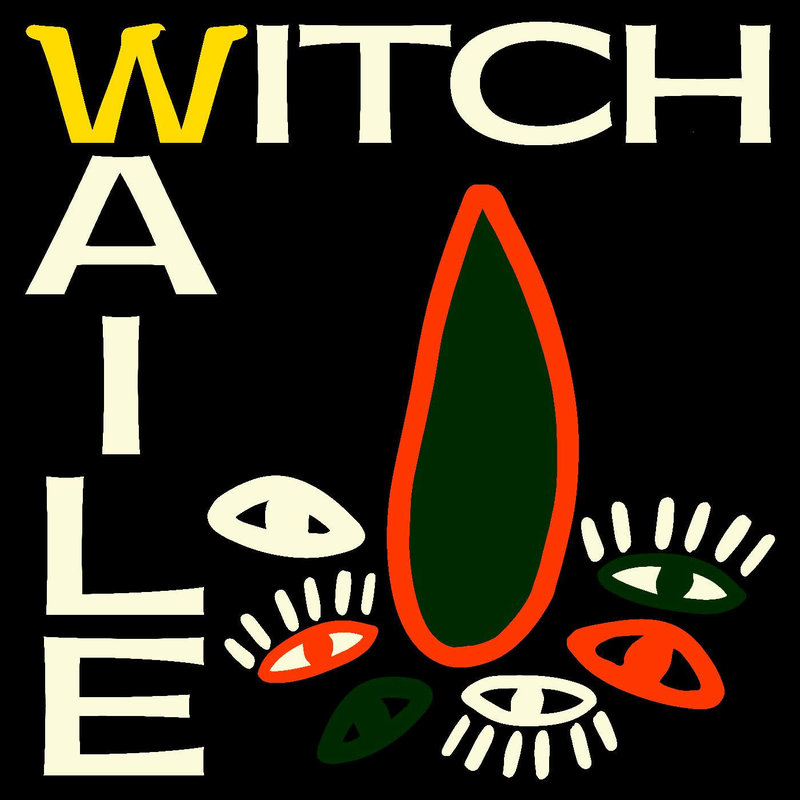 New Vinyl Witch - Waile 7"