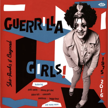 New Vinyl Various - Guerilla Girls! She-Punks & Beyond 1975-2016 [Import] 2LP