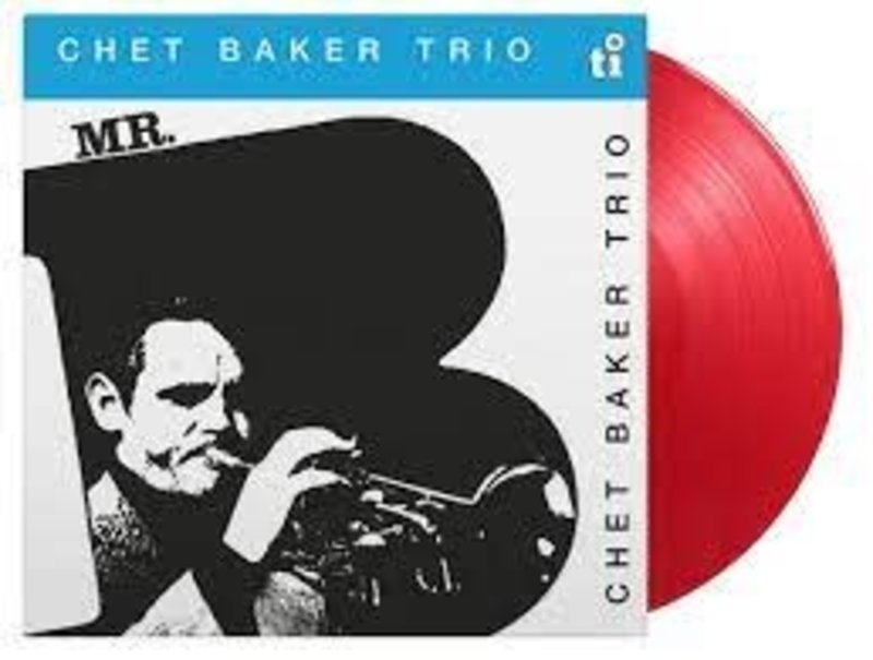 New Vinyl Chet Baker Trio - Mr. B (Limited Edition,  Translucent Red, 180g) LP