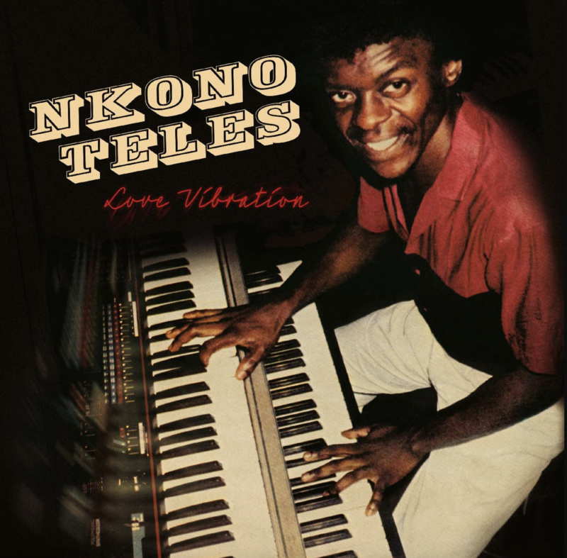 New Vinyl Nkono Teles - Love Vibration LP