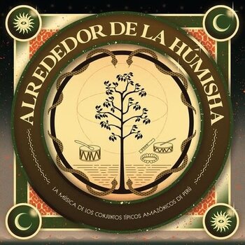 New Vinyl Various - Alrededor De La Húmisha: La Musica... Tipicos Amazonicos De Peru LP