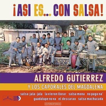 New Vinyl Alfredo Gutierrez, Los Caporales Del Magdalena - ¡Asi Es... Con Salsa! (180g) LP