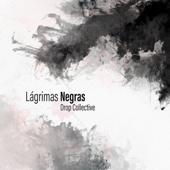 New Vinyl Drop Collective - Lágrimas Negras 7"