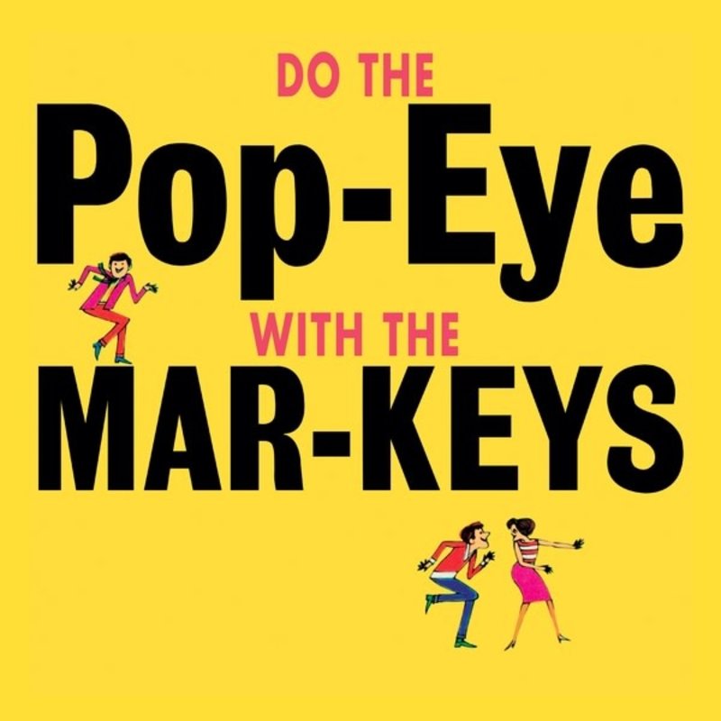 New Vinyl The Mar-Keys - Do The Pop-Eye LP