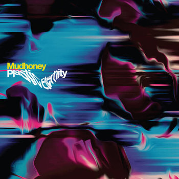 New Vinyl Mudhoney - Plastic Eternity (Loser Edition, Gray) LP