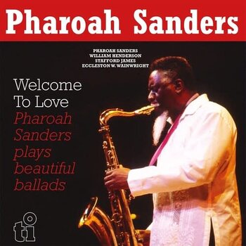 New Vinyl Pharoah Sanders - Welcome To Love (Limited Edition, Translucent Yellow, 180g) 2LP
