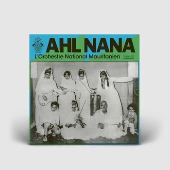New Vinyl Ahl Nana - L'orchestre National Mauritanien 2LP