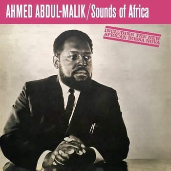 New Vinyl Ahmed Abdul-Malik - Sounds Of Africa LP