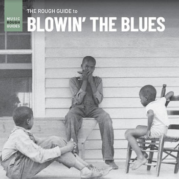 New Vinyl Various- Rough Guide To Blowin' The Blues LP