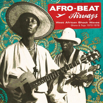 New Vinyl Various - Afro-Beat Airways: West African Shock Waves Ghana & Togo 1972-1978 2LP