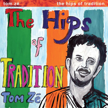 New Vinyl Tom Zé - The Hips Of Tradition (Limited, Green) LP