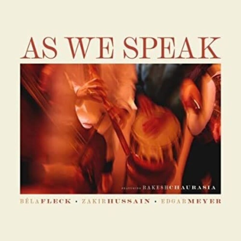 New Vinyl Béla Fleck/Zakir Hussain/Edgar Meyer - As We Speak (180g) LP