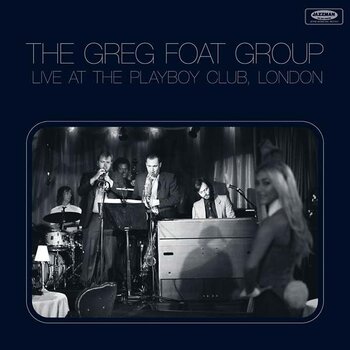 New Vinyl The Greg Foat Group - Live at the Playboy Club, London LP