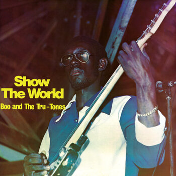 New Vinyl Boo and The Tru-Tones - Show The World (LITA Exclusive, Yellow/Black Splatter) LP