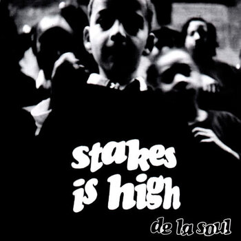 New Vinyl De La Soul - Stakes Is High 2LP