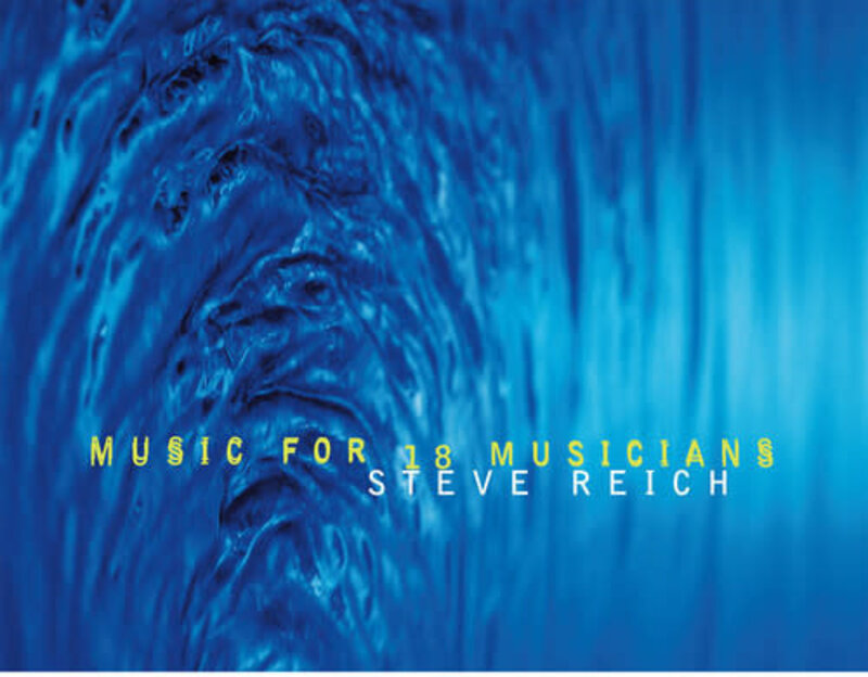New Vinyl Steve Reich - Music For 18 Musicians (180g) 2LP
