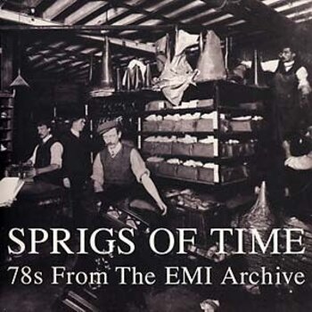 New Vinyl Various - Sprigs Of Time: 78s From The EMI Archive 2LP
