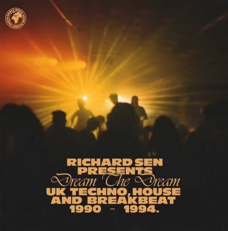 New Vinyl Various - Richard Sen Presents Dream The Dream: UK Techno, House & Breakbeat 1990-1994 2LP