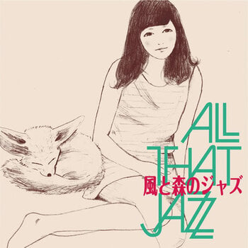 New Vinyl All That Jazz - Kaze to Mori no Jazz (Limited) LP