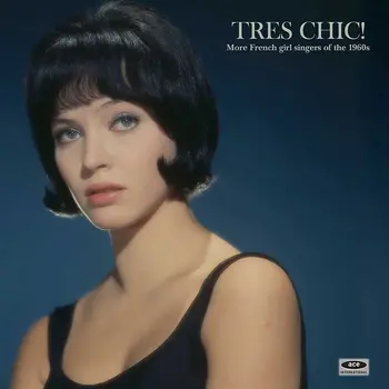 New Vinyl Various - Tres Chic: More French Girl Singers Of The '60s LP