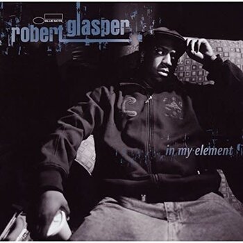 New Vinyl Robert Glasper - In My Element (Blue Note Classic Vinyl Series, 180g) 2LP