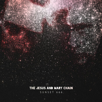 New Vinyl Jesus & Mary Chain - Sunset 666 (Live At Hollywood Palladium) (IEX, Red, 180g) 2LP