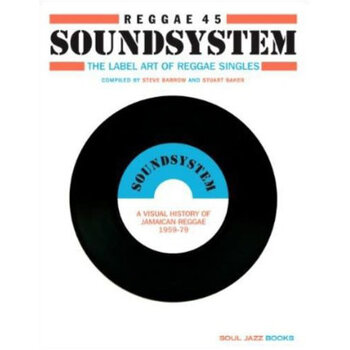 Book Steve Barrow & Stuart Baker - Reggae 45 Soundsystem! The Label Art of Reggae (Paperback)