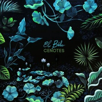 New Vinyl El Búho - Cenotes (Clear Turquoise) EP