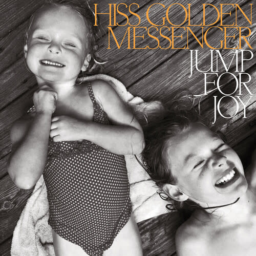 New Vinyl Hiss Golden Messenger - Jump for Joy (Autographed Insert) LP