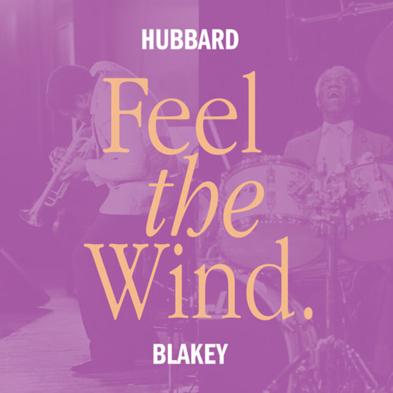 New Vinyl Freddie Hubbard and Art Blakey - Feel The Wind (Limited, 180g) LP