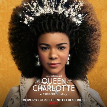 New Vinyl Various - Queen Charlotte: A Bridgerton Story (Covers from the Netflix Series) LP