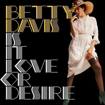New Vinyl Betty Davis - Is It Love Or Desire (Archival Series No. 4, Translucent Gold) LP