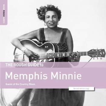 New Vinyl Memphis Minnie - The Rough Guide To: Queen of the Country Blues (Limited) LP